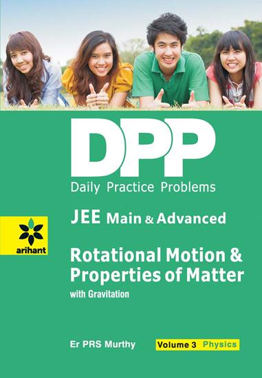 Arihant Daily Practice Problem-Rotational Motion & Properties of Matter with Gravitation Physics Vol-3